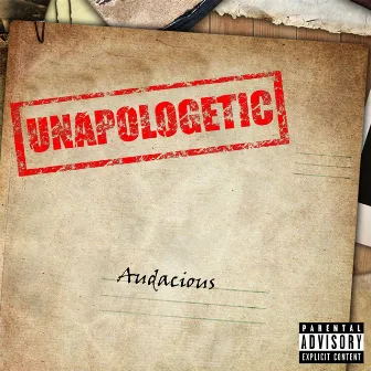 Unapologetic by Audacious