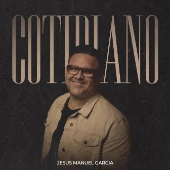 Cotidiano by Jesus Manuel Garcia