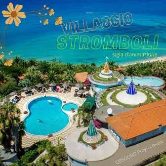 Villaggio Stromboli by QB SOUND