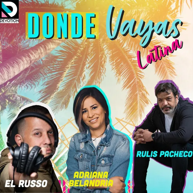 Donde Vayas (Version Latina)