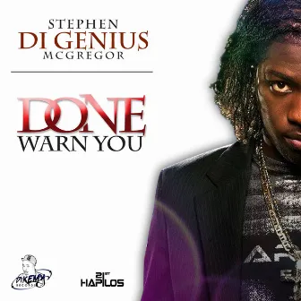 Done Warn You by Stephen 