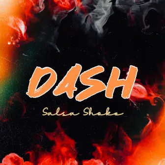 Dash Salsa Shoke by Dj Twolipan