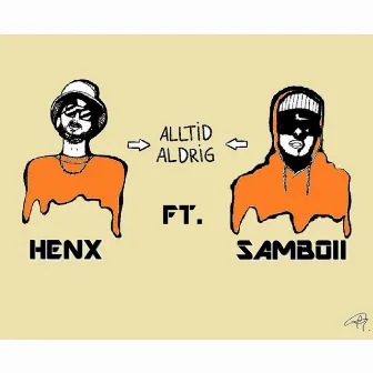 Alltid (Aldrig) by Henx