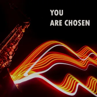 You Are Chosen (Radio Edit) by Martin Psa