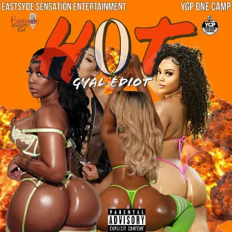 Hot by Gyal Ediot