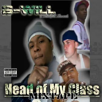 Head of My Class by B-Will