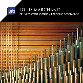 Marchand: Œuvres pour orgue by Louis Marchand