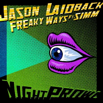 Freaky Ways by Jason Laidback