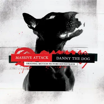 Danny The Dog - OST by Massive Attack