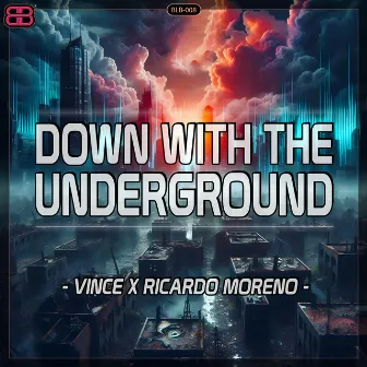 Down With The Underground by DJ Vince