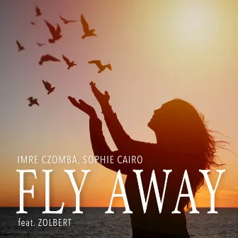 Fly Away by Imre Czomba