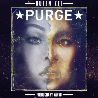 Purge by Queen Zel