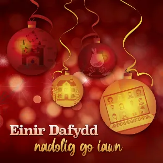 Nadolig Go Iawn by Einir Dafydd