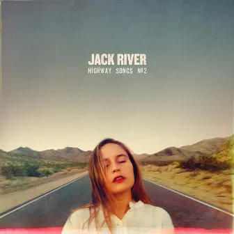 Highway Songs #2 by Jack River