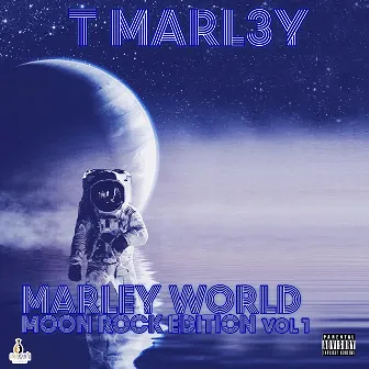 Marley World Moon Rock Edition, Vol. 1 by Tmarl3Y