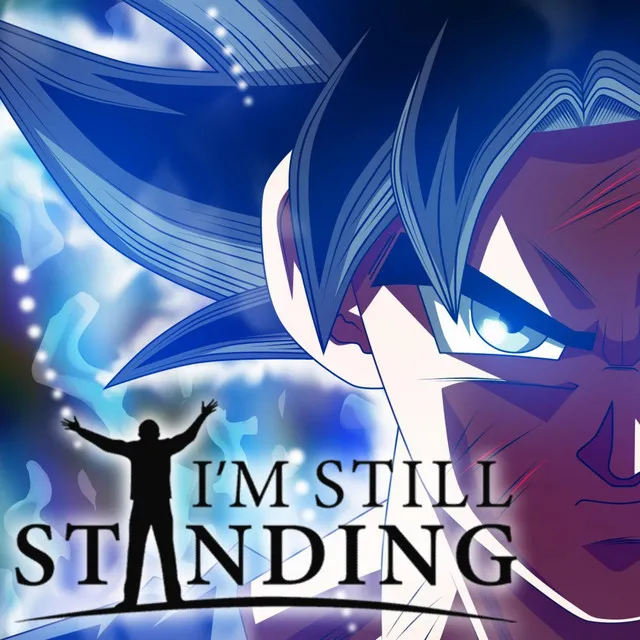 GOKU X STILL STANDING (HARDSTYLE REMIX)