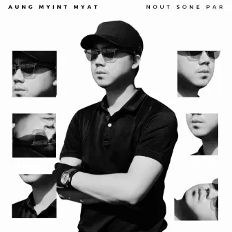 Nout Sone Par by Aung Myint Myat