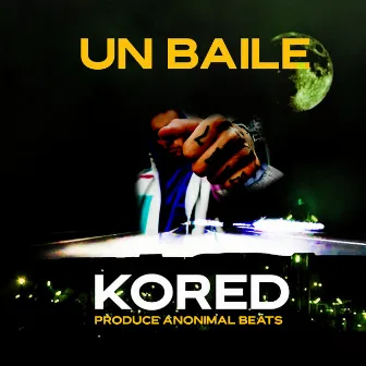 Un Baile by KORED