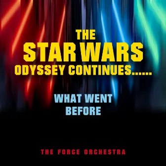 The Star Wars Odyssey Continues… by The Force Orchestra