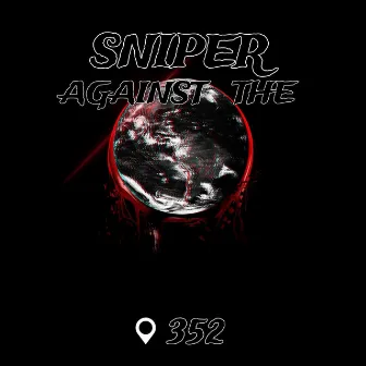 Sniper Against The World by SniperMoneyLee