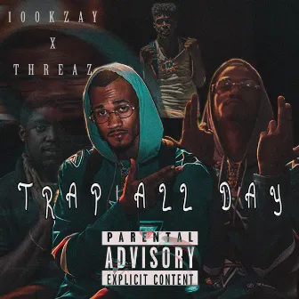 Trap All Day by 100kzay