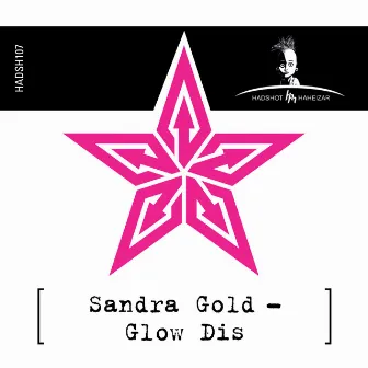 Glow Dis by Sandra Gold