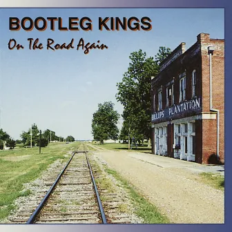 On the Road Again by Bootleg Kings