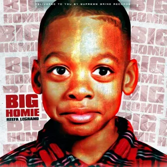 Big Homie by Reefa Legrand