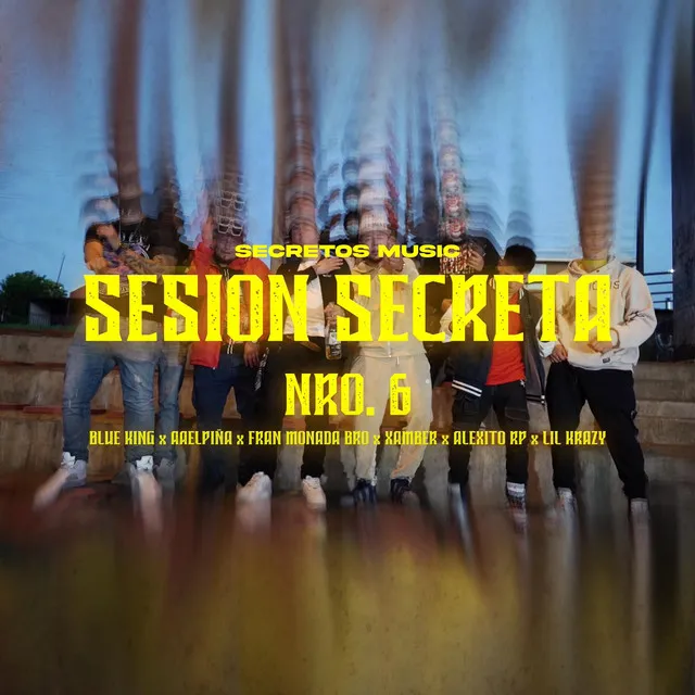 Session Secreta 6