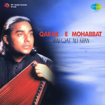 Qarar E Mohabbat by Shafqat Ali Khan