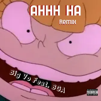 Ahhh Ha (Remix) by BigVo