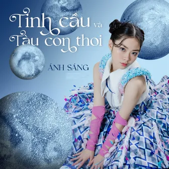 Tinh Cầu Và Tàu Con Thoi by Ánh Sáng