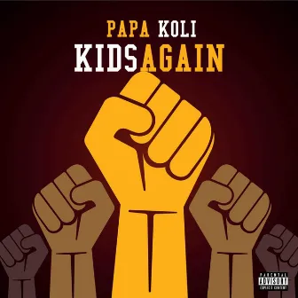 Kids Again by Papa Koli