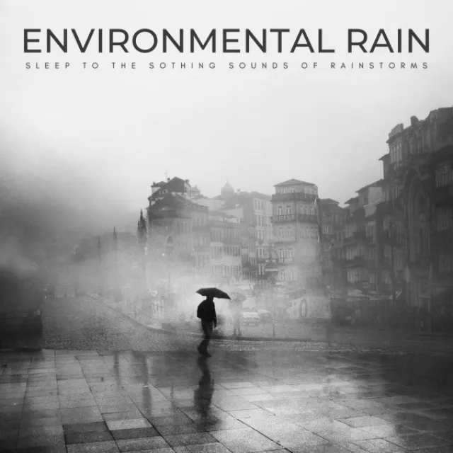 Environmental Rain: Sleep To The Soothing Sounds Of Rainstorms