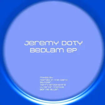 Bedlam by Jeremy Doty