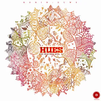 Hues the Mixtape, Vol. 1 by Robin-Huws