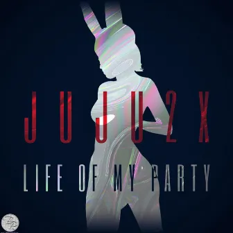 Life of My Party by Juju2x