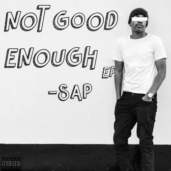 Not Good Enough by 