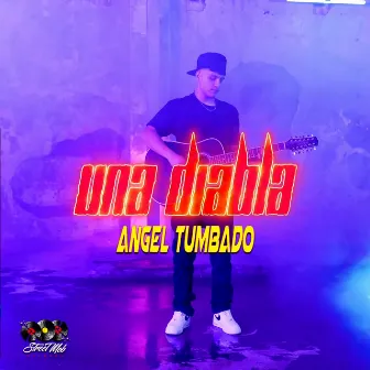 Una Diabla by Angel Tumbado