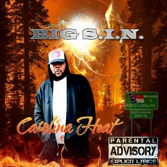 Carolina Heat by BIG S.I.N.