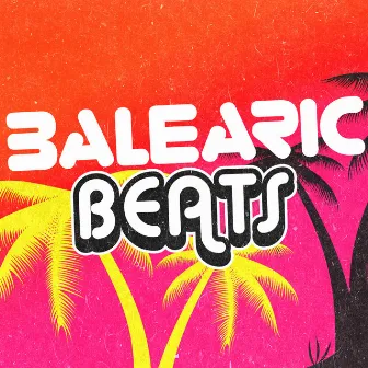 Balearic Beats by Balearic Beats