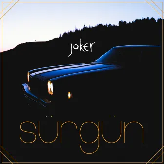 Sürgün by Joker