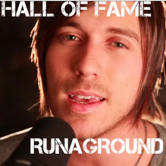 Hall Of Fame (Acoustic Version) by RUNAGROUND