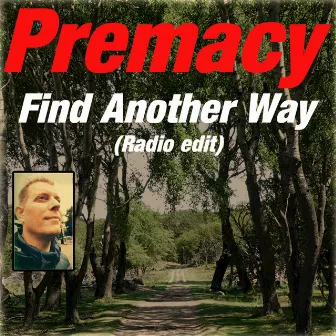 Find Another Way (Radio Edit) by Premacy