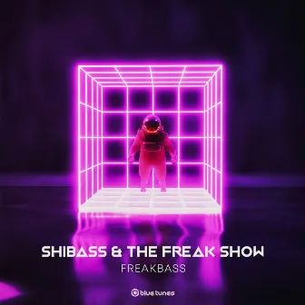 FreakBass by The Freak Show