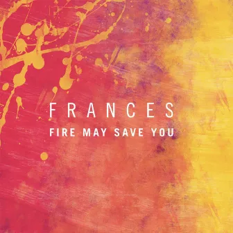 Kitsuné: Fire May Save You by Frances