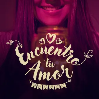 Encuentro Tu Amor by Vanessa Rodriguez