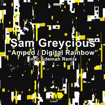 Amped / Digital Rainbow by Sam Greycious