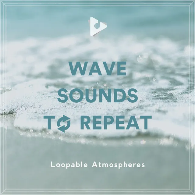 Wave Sounds To Repeat