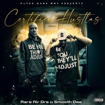 Certified Hustlas by Rare Air Dre